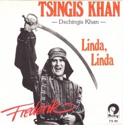 Tsingis Khan / Linda, Linda