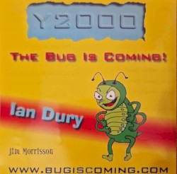 Y2K. The Bug Is Coming feat. Ian Dury