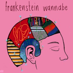 Frankenstein Wannabe