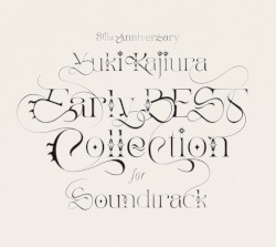 30th Anniversary Early BEST Collection for Soundtrack