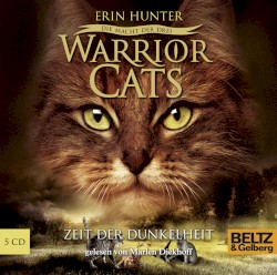 Warrior Cats: Die Macht der drei: Zeit der Dunkelheit