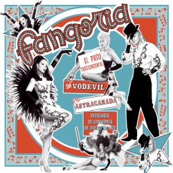 El paso trascendental del vodevil a la astracanada: Antología de canciones de ayer y de hoy