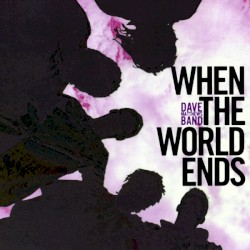 When The World Ends