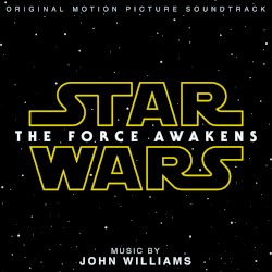 Star Wars: The Force Awakens: Original Motion Picture Soundtrack