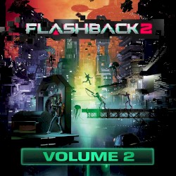 Flashback 2, Vol. 2 (Original Game Soundtrack)
