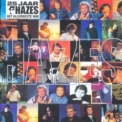 25 jaar Hazes: Het allerbeste van Hazes