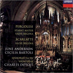Pergolesi: Stabat Mater, Salve Regina / Scarlatti: Salve Regina
