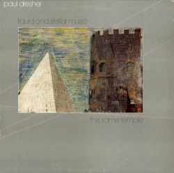 Liquid and Stellar Music / This Same Temple