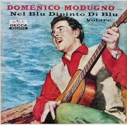 Sings Nel Blu Dipinto di Blu (Volare) And Other Italian Favorites