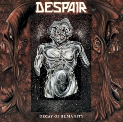 Decay of Humanity