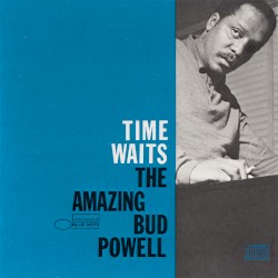 Time Waits: The Amazing Bud Powell, Volume 4
