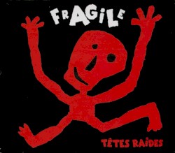 Fragile