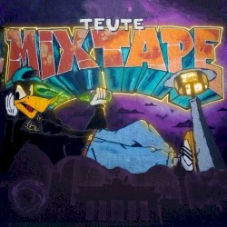Teute Mixtape