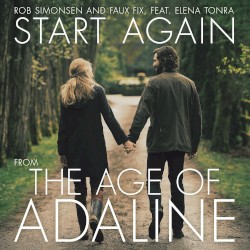 Start Again (From “The Age of Adaline”)