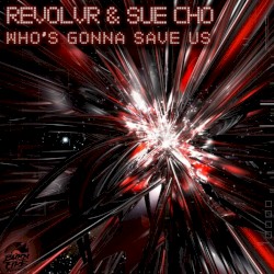 Who’s Gonna Save Us