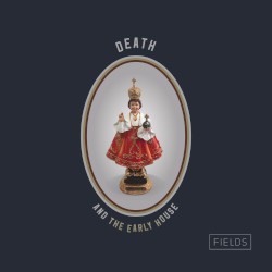 Death and the Early House