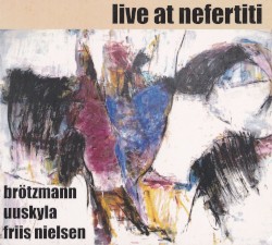 Live at Nefertiti