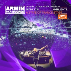 Live at Ultra Music Festival Miami 2018 (Highlights) (A State of Trance Stage)