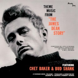 Theme Music From "The James Dean Story" featuring Chet Baker & Bud Shank