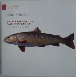 'The Trout' Piano Quintet in A / Piano Trio no. 1 in B-flat