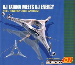 Feel (Energy 2001 Anthem)