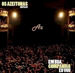 Em Boa Companhia Eu Vou