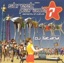 Street Parade 2004 - The Official Compilation - Elements Of Culture
