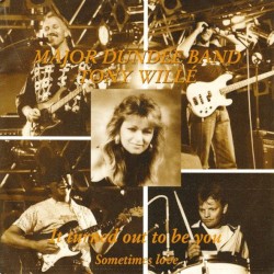 It Turned Out to Be You / Sometimes Love