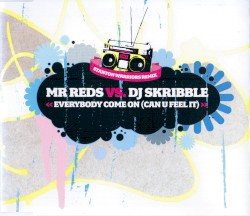 Everybody Come On (Can U Feel It)