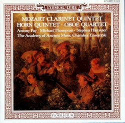 Clarinet Quintet / Horn Quintet / Oboe Quintet
