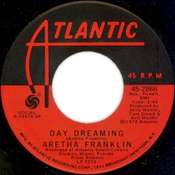 Day Dreaming / I've Been Loving You Too Long