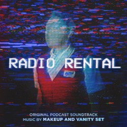 Radio Rental Season 1 (Original Podcast Soundtrack)