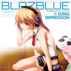 「BLAZBLUE」ボーカルアルバム『SONG IMPRESSION』