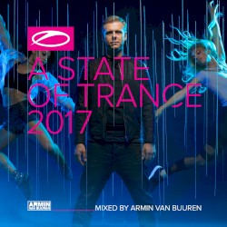 A State of Trance 2017 (Mixed by Armin van Buuren)