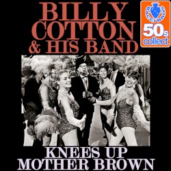 Knees up Mother Brown