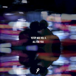 ÿ mix series vol 4. All For You