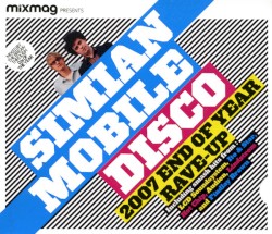 Mixmag Presents: 2007 End of Year Rave-Up