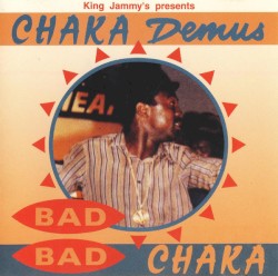 Bad Bad Chaka