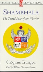 Shambhala: Sacred Path of the Warrior