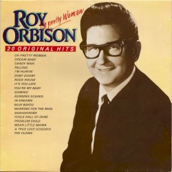 Oh Pretty Woman (20 Original Hits)