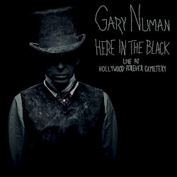 Here in the Black: Live at Hollywood Forever Cemetery