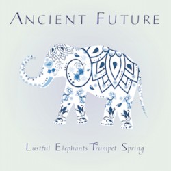 Lustful Elephants Trumpet Spring (Live 6-12-21)