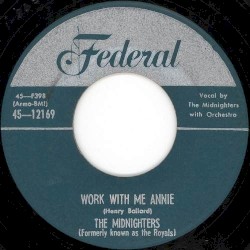 Work With Me Annie / Until I Die