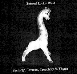 Sacrilege, Treason, Treachery & Thyme