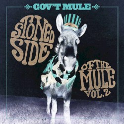 Stoned Side of the Mule Vol. 2