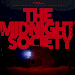 The Midnight Society (Music From The Original Soundtrack)