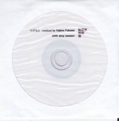 ヤダもん (remixed by Hajime Fukuma)