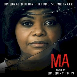 Ma: Original Motion Picture Soundtrack
