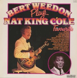 Bert Weedon Plays Nat King Cole Favourites