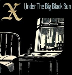 Under the Big Black Sun